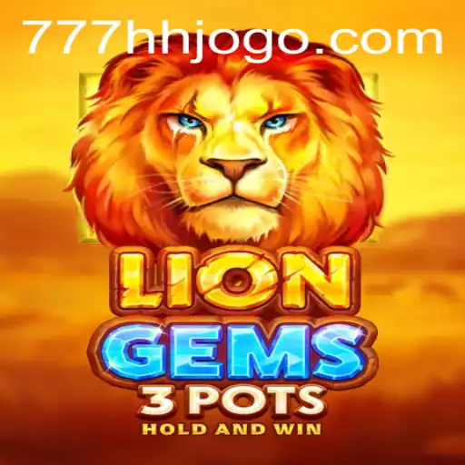 Descubra o Fascinante Universo do Jogo LionGems3pots no Mundo de Diversão 777HH.com